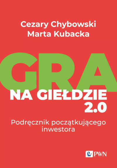 Gra na giełdzie 2.0 : podręcznik początkującego inwestora (nowe okno)