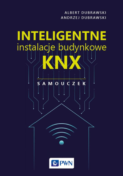 Inteligentne instalacje budynkowe : KNX : samouczek (nowe okno)