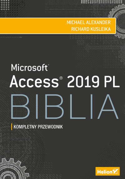 Microsoft® Access® 2019 PL : biblia (nowe okno)