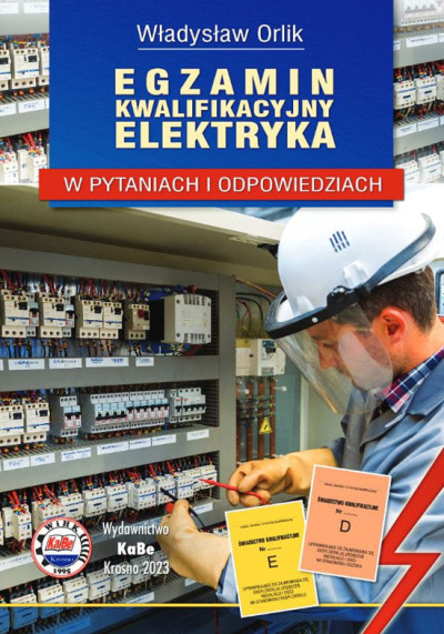 Egzamin kwalifikacyjny elektryka w pytaniach i odpowiedziach (nowe okno)