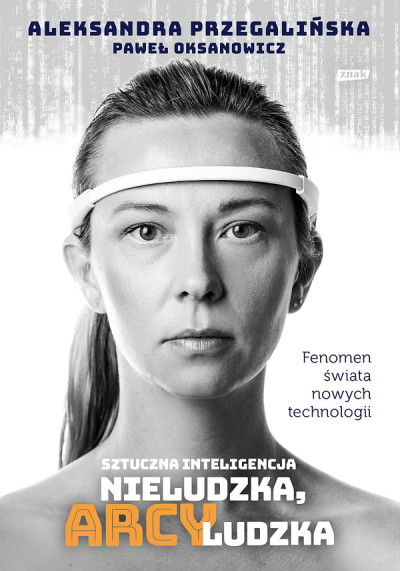 Sztuczna inteligencja : nieludzka, arcyludzka (nowe okno)