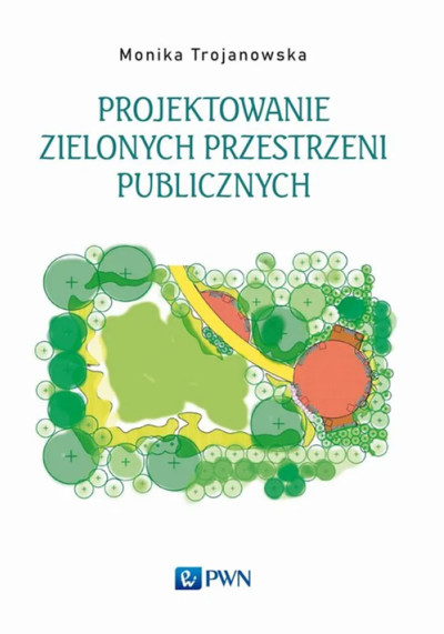 Projektowanie zielonych przestrzeni publicznych (nowe okno)