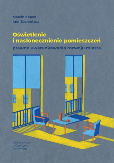 Oświetlenie i nasłonecznienie pomieszczeń : prawne uwarunkowania rozwoju miasta (new window)