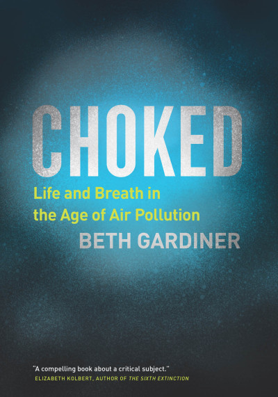 Choked : life and breath in the age of air pollution (nowe okno)
