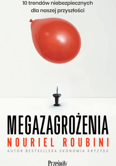 Megazagrożenia : 10 trendów niebezpiecznych dla naszej przyszłości? (nowe okno)