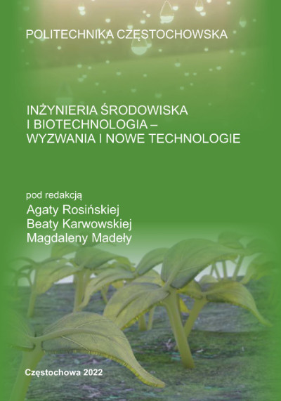 Inżynieria środowiska i biotechnologia : wyzwania i nowe technologie : monografia (nowe okno)