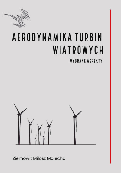 Aerodynamika turbin wiatrowych : wybrane aspekty (nowe okno)
