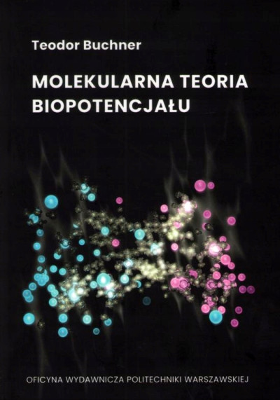 Molekularna teoria biopotencjału (nowe okno)