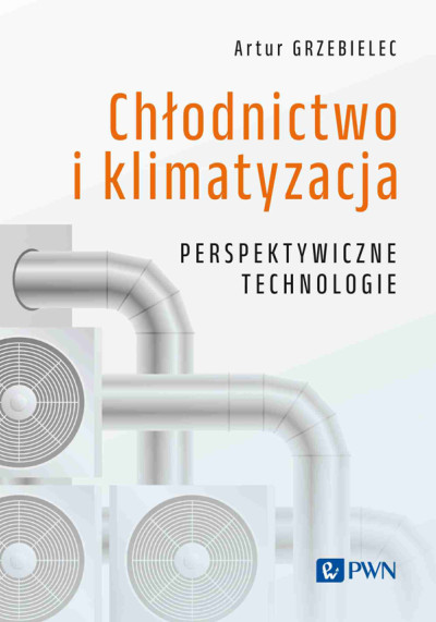 Chłodnictwo i klimatyzacja : perspektywiczne technologie (nowe okno)