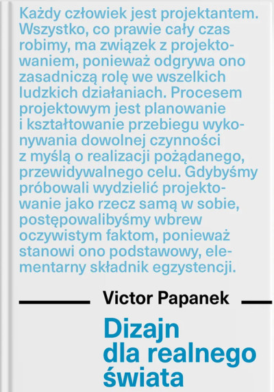 Dizajn dla realnego świata : środowisko człowieka i zmiana społeczna (nowe okno)