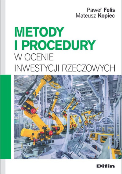 Metody i procedury w ocenie inwestycji rzeczowych (nowe okno)