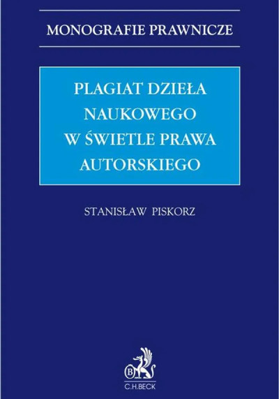 Plagiat dzieła naukowego w świetle prawa autorskiego (nowe okno)