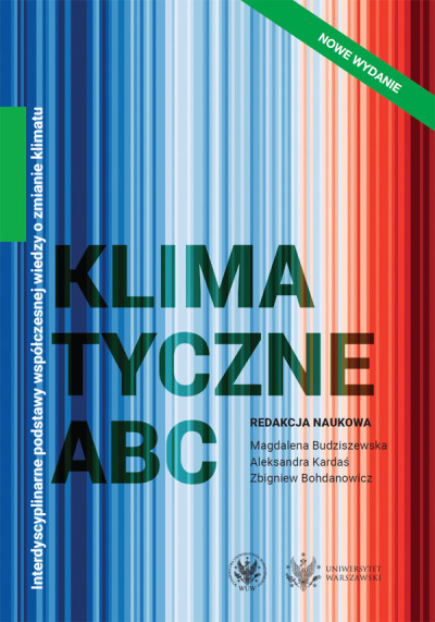Klimatyczne ABC : interdyscyplinarne podstawy współczesnej wiedzy o zmianie klimatu (nowe okno)