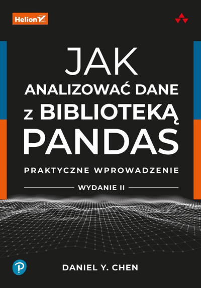 Jak analizować dane z biblioteką Pandas : praktyczne wprowadzenie (nowe okno)