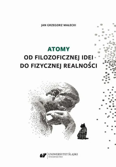 Atomy : od filozoficznej idei do fizycznej realności (nowe okno)