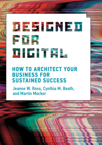 Designed for digital : how to architect your business for sustained success (nowe okno)