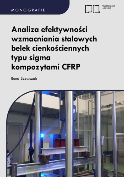 Analiza efektywności wzmacniania stalowych belek cienkościennych typu sigma kompozytami CFRP (new window)