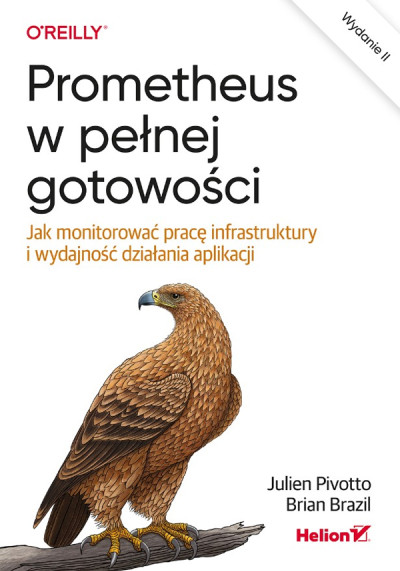 Prometheus w pełnej gotowości : jak monitorować pracę infrastruktury i wydajność działania aplikacji (nowe okno)