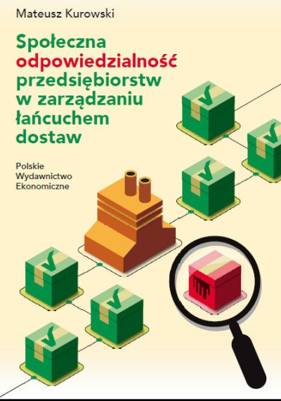 Społeczna odpowiedzialność przedsiębiorstw w zarządzaniu łańcuchem dostaw (nowe okno)