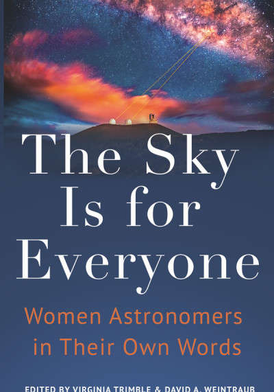 The sky is for everyone : women astronomers in their own words (new window)