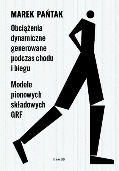 Obciążenia dynamiczne generowane podczas chodu i biegu. Modele pionowych składowych GRF (new window)