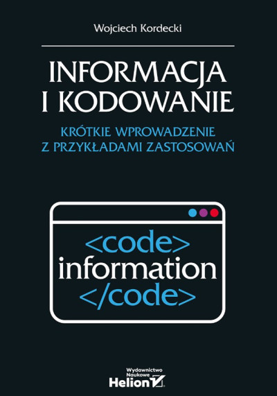 Informacja i kodowanie : krótkie wprowadzenie z przykładami zastosowań (nowe okno)