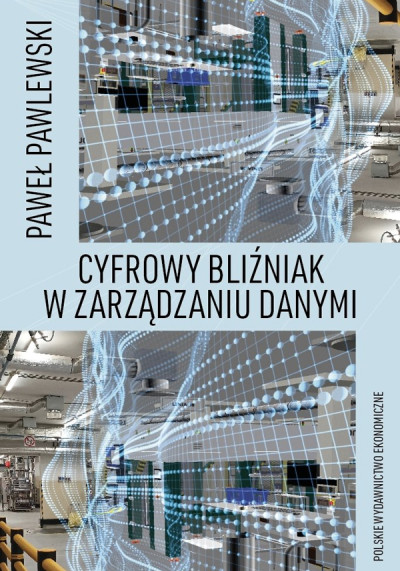 Cyfrowy bliźniak w zarządzaniu danymi (nowe okno)