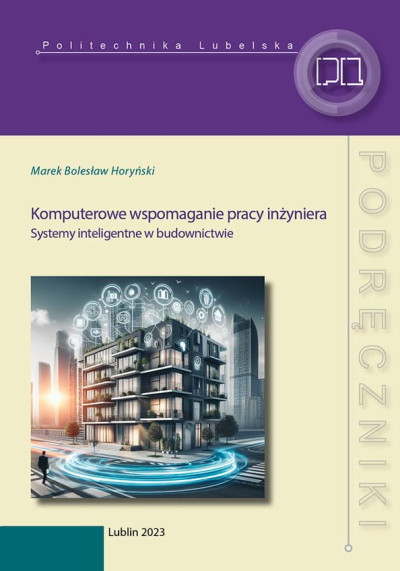 Komputerowe wspomaganie pracy inżyniera : systemy inteligentne w budownictwie (nowe okno)