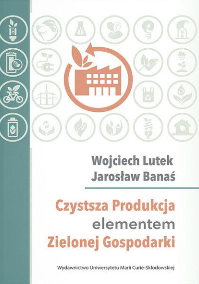 Czystsza Produkcja elementem Zielonej Gospodarki (nowe okno)