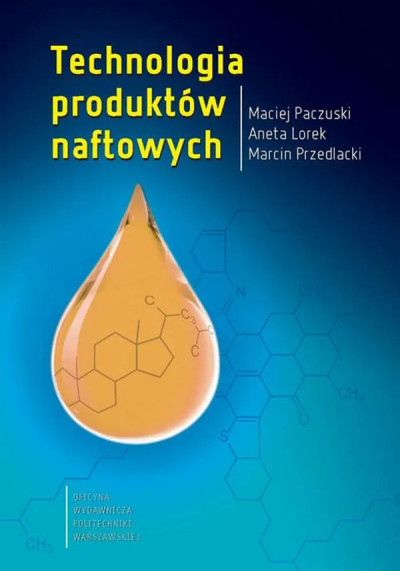 Technologia produktów naftowych (nowe okno)