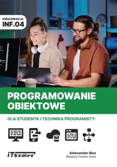 Programowanie obiektowe dla studenta i technika programisty : kwalifikacja INF.04 (nowe okno)
