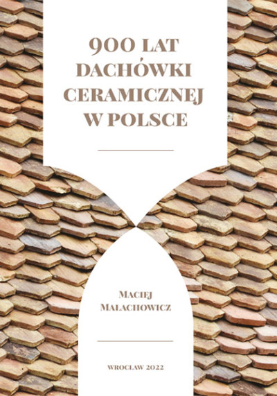 900 lat dachówki ceramicznej w Polsce (nowe okno)