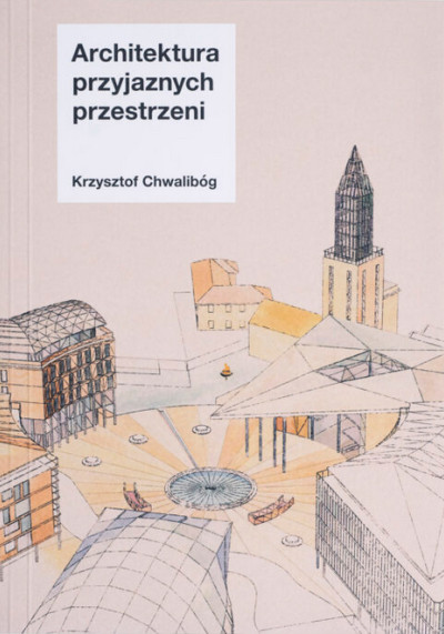 Architektura przyjaznych przestrzeni (nowe okno)