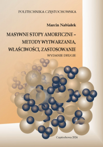 Masywne stopy amorficzne : metody wytwarzania, właściwości, zastosowanie (new window)