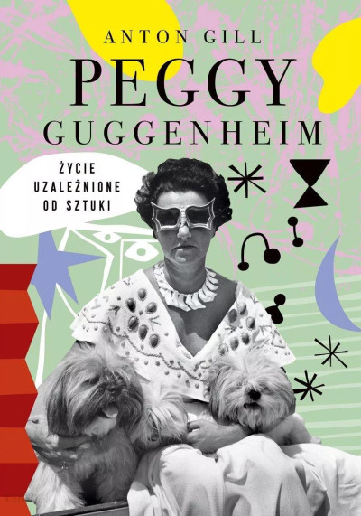 Peggy Guggenheim : życie uzależnione od sztuki (nowe okno)