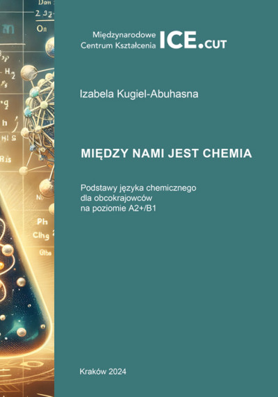 Między nami jest chemia : podstawy języka chemicznego dla obcokrajowców na poziomie A2+/B1 (nowe okno)
