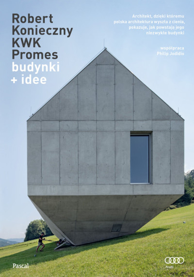 Robert Konieczny KWK Promes : budynki + idee (nowe okno)
