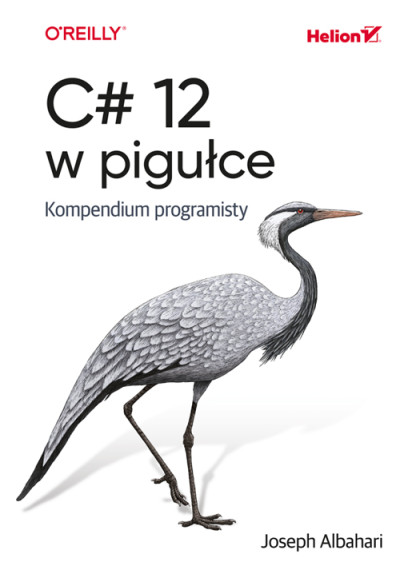 C# 12 w pigułce : kompendium programisty (nowe okno)