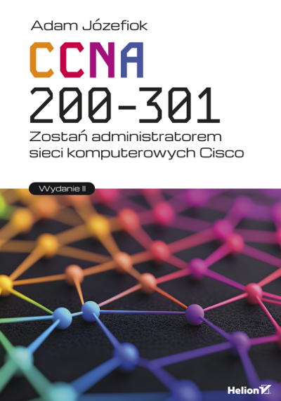CCNA 200-301 : zostań administratorem sieci komputerowych Cisco (new window)