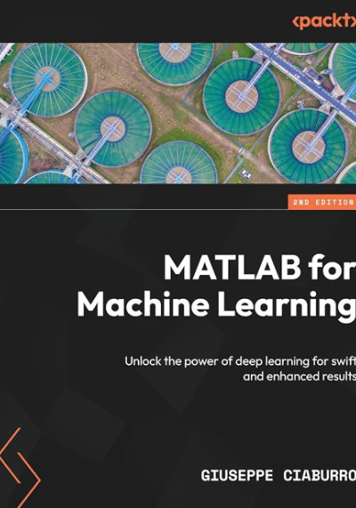 MATLAB for machine learning : unlock the power of deep learning for swift and enhanced results (nowe okno)
