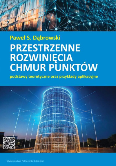 Przestrzenne rozwinięcia chmur punktów : postawy teoretyczne oraz przykłady aplikacyjne (nowe okno)