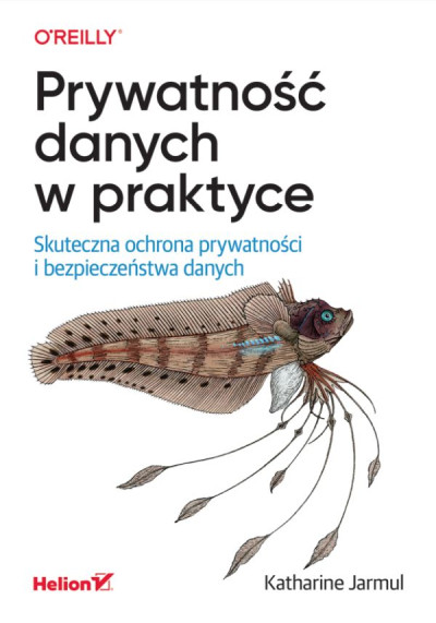 Prywatność danych w praktyce : skuteczna ochrona prywatności i bezpieczeństwa danych (nowe okno)