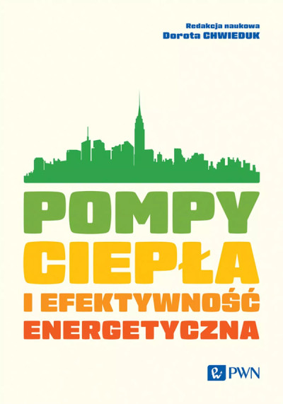 Pompy ciepła i efektywność energetyczna (nowe okno)