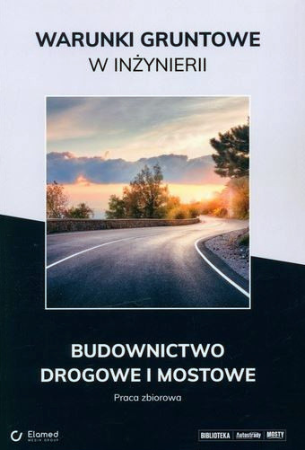 Warunki gruntowe w inżynierii : budownictwo drogowe i mostowe : praca zbiorowa (new window)