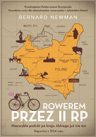 Rowerem przez II RP : niezwykła podróż po kraju, którego już nie ma : reportaż z 1934 roku (nowe okno)