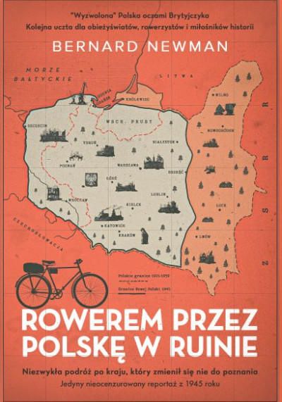Rowerem przez Polskę w ruinie : niezwykła podróż po kraju, który zmienił się nie do poznania... (nowe okno)