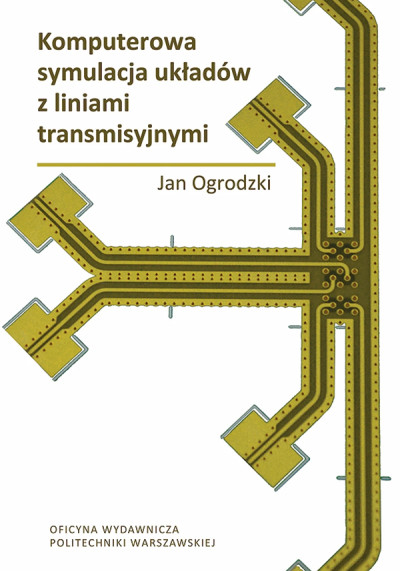 Komputerowa symulacja układów z liniami transmisyjnymi (new window)