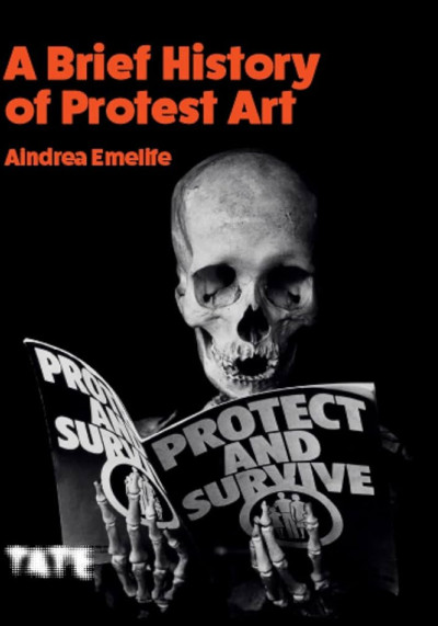 A brief history of protest art (new window)