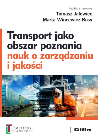 Transport jako obszar poznania nauk o zarządzaniu i jakości (new window)