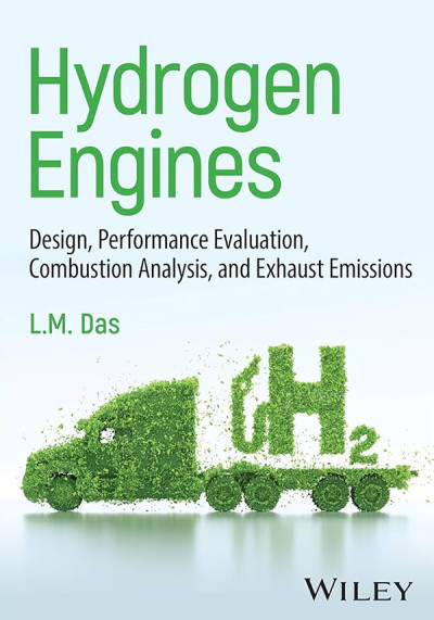 Hydrogen engines : design, performance evaluation, combustion analysis, and exhaust emissions (nowe okno)